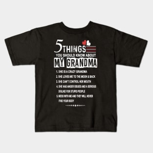 5 Things You Should Know About My Grandma Kids T-Shirt